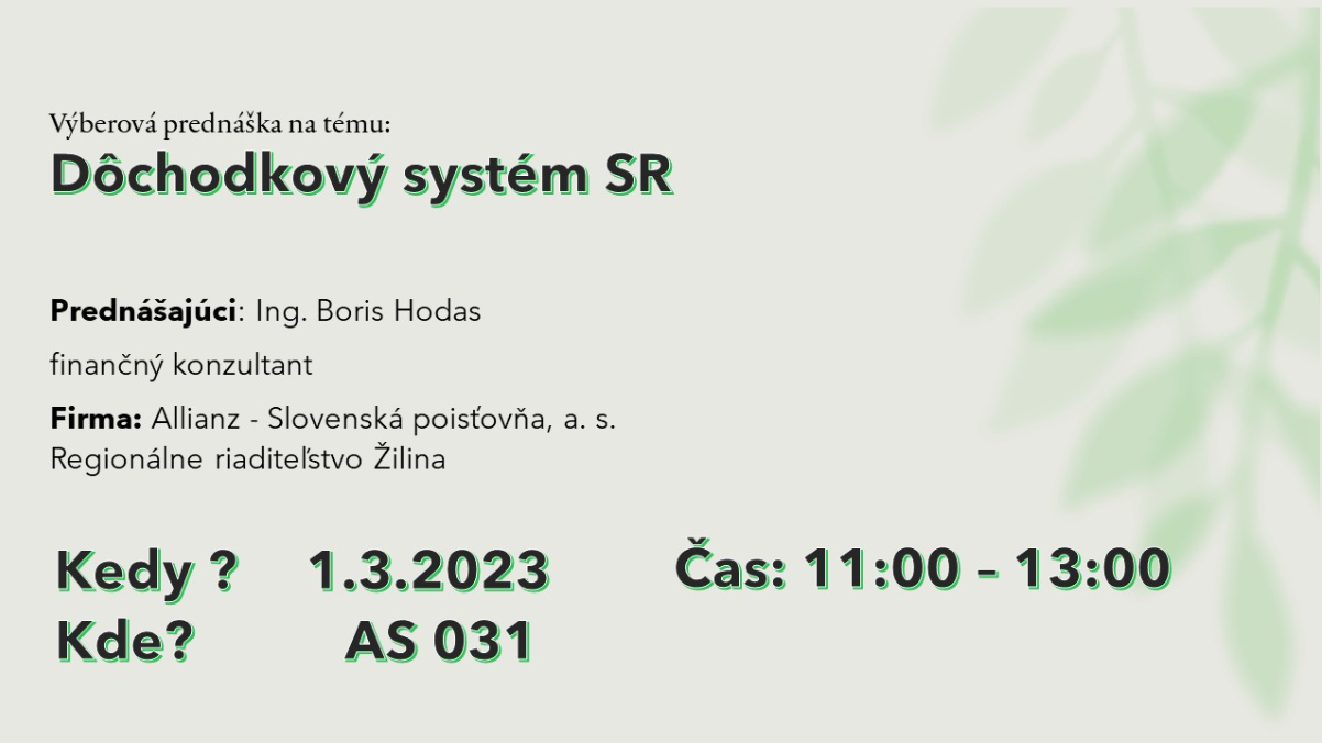 Výberová prednáška na tému: Dôchodkový systém SR
